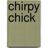 Chirpy Chick