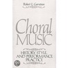 Choral Music door Robert L. Garretson