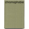 Chromophobie door David Batchelor
