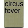 Circus Fever by Alva Sachs