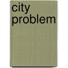 City Problem door Albert A. Hoskin