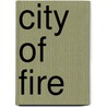 City of Fire by Laurence Yep