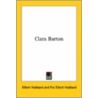 Clara Barton by Fra Elbert Hubbard