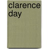 Clarence Day door Wendy Veevers-Carter