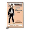 Clay Allison by John A. Truett