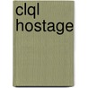 Clql Hostage door Harrison Linda
