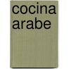 Cocina Arabe door Gaston Ramirez