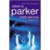 Cold Service door Robert B. Parker