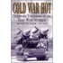 Cold War Hot