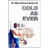 Cold as Ever