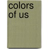 Colors Of Us door Yehuda Katz