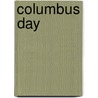Columbus Day by Mir Tamim Ansary