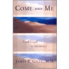 Come Unto Me door James P. Gills