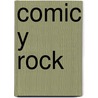 Comic y Rock door Juan Puchades