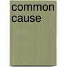 Common Cause by Company Houghton Miffli