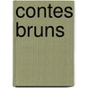 Contes Bruns door Philarète Chasles