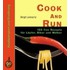 Cook and Run