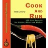 Cook and Run door Birgit Lennartz