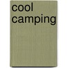Cool Camping by Paul Marsden