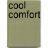 Cool Comfort