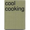 Cool Cooking by Lisa Wagner