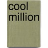 Cool Million by Sheldon Woodbury