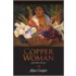 Copper Woman