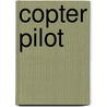 Copter Pilot door J.A.T. Jones
