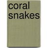 Coral Snakes door Nancy White