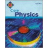 Core Physics by Bryan Milner