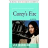 Corey's Fire by Lee Wardlaw