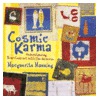 Cosmic Karma by Marguerite Manning