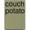 Couch Potato by Jayne Frances Garner