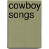 Cowboy Songs