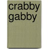 Crabby Gabby door Sue Graves