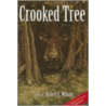 Crooked Tree door Robert C. Wilson