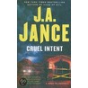 Cruel Intent door Judith A. Jance