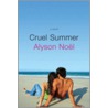 Cruel Summer door Alyson Noël