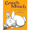Crunch Munch door Jonathan London