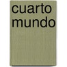 Cuarto Mundo by Gisela Busaniche