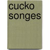 Cucko Songes door karharine Tynan Hinkson