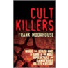 Cult Killers by Frank Moorhouse