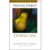 Cutting Lisa door Percival Everett