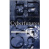 Cyberfutures door Ziauddin Sardar