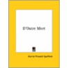 D'Outre Mort door Harriet Prescott Spofford