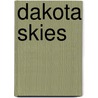 Dakota Skies by Logan Winters