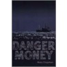 Danger Money by Mary Chapman