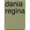 Dania Regina door Juan Carlos Ghirardi