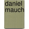 Daniel Mauch door Steven G. Reinhardt