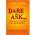 Dare To Ask!